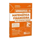 Minimanual de matemática financeira: enem, vestibulares e concursos Minimanual de matemática financeira: enem, vestibulares e concursos