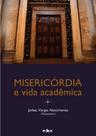 Misericordia e vida academica - EDUC