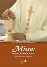 Missa: uma ação emocional - PAULUS Missa: uma ação emocional - PAULUS