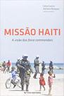 Missão haiti - a visão dos force commanders Missão haiti - a visão dos force commanders