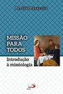 Missão Para Todos - Paulus Missão Para Todos - Paulus