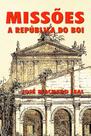 Missões - República do Boi - Editora Rígel