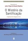 Mistério Da Santificação, O - Cultura Cristã