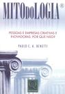 Mitodologia. Pessoas e Empresas Criativas e Inovadoras paperback Benetti,