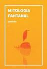 Mitologia Pantanal