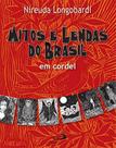 Mitos e lendas do brasil em cordel - - PAULUS Mitos e lendas do brasil em cordel - - PAULUS