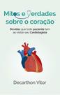 Mitos e verdades sobre o coração
