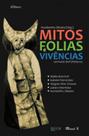 Mitos, folias e vivências