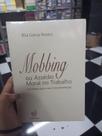 Mobbing Ou Assedio Moral no Trabalho
