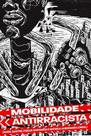 Mobilidade Antirrascista - AUTONOMIA LITERARIA Mobilidade Antirrascista - AUTONOMIA LITERARIA
