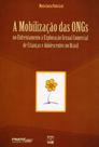 Mobilizaçao das ongs no enfrentamento a exploraçao sexual comercial de crianças e adolescentes no br Mobilizaçao das ongs no enfrentamento a exploraçao sexual comercial de crianças e adolescentes no br