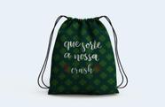 Mochila Saco Namoradas Que Sorte a Nossa