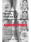 Moda, estética e comportamento do afrofuturo