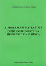 Modelagem Matemática Como Instrumento da Hermenêuta Jurídica, A