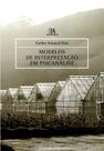 Modelos de Interpretação em Psicanálise paperback Dias, Carlos Amaral