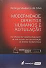 Modernidade, Direitos Humanos e Rotulação 2015 - Volume 1 Modernidade, Direitos Humanos e Rotulação 2015 - Volume 1
