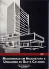 Modernidade em arquitetura e urbanismo de santa catarina