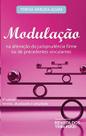 Modulacao: na alteracao da jurisprudencia firme ou de precedentes vinculare Modulacao: na alteracao da jurisprudencia firme ou de precedentes vinculare