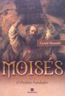 Moises o profeta fundador volume 02