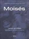 Moises - Uma Analise Teologica E Psicologica