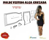 Molde Vestido Alça Cruzada frente, Modelagem&Diversos, P ao XG Molde Vestido Alça Cruzada frente, Modelagem&Diversos, P ao XG