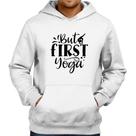 Moletom But First Yoga - Foca na Moda