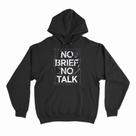 Moletom Com Capuz No Brief No Talk Moletom Com Capuz No Brief No Talk