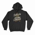 Moletom Com Capuz Sarcasm Is My Second Language Moletom Com Capuz Sarcasm Is My Second Language