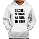 Moletom Desculpa pelo atraso não queria ter vindo - Foca na Moda Moletom Desculpa pelo atraso não queria ter vindo - Foca na Moda
