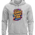 Moletom Estampado Com Capoz Eu Sou o Caminho e Verdade