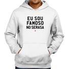 Moletom Eu sou famoso no Serasa - Foca na Moda Moletom Eu sou famoso no Serasa - Foca na Moda