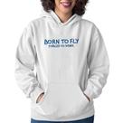 Moletom Feminino Born to fly - Forced to work - Foca na Moda