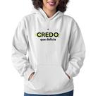 Moletom Feminino Credo, que delícia - Foca na Moda