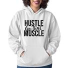 Moletom Feminino Hustle For That Muscle - Foca na Moda