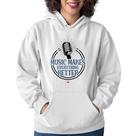 Moletom Feminino Music makes everything better - Foca na Moda Moletom Feminino Music makes everything better - Foca na Moda