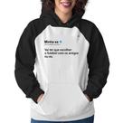 Moletom Feminino O futebol ou eu - Foca na Moda