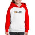 Moletom Infantil Hodl me Bitcoin BTC - Foca na Moda