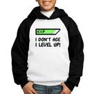 Moletom Infantil I Don't Age, I Level Up - Foca na Moda
