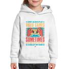 Moletom Infantil I don't always play videogames - Foca na Moda