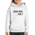Moletom Infantil Jogou onde fera - Foca na Moda