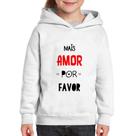 Moletom Infantil Mais Amor Por Favor - Foca na Moda
