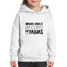 Moletom Infantil Minha vida é um conto de falhas - Foca na Moda Moletom Infantil Minha vida é um conto de falhas - Foca na Moda