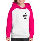 Moletom Infantil Ok, but no. - Foca na Moda
