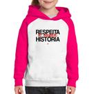 Moletom Infantil Respeita a minha História - Foca na Moda
