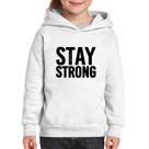 Moletom Infantil Stay Strong - Foca na Moda