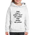 Moletom Infantil They don't know that we know they know we know - Foca na Moda