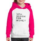 Moletom Infantil Will Design for money - Foca na Moda