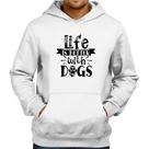Moletom Life Is Better With Dogs - Foca na Moda