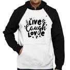 Moletom Live Laugh Love - Foca na Moda