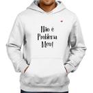 Moletom Não é problema meu! - Foca na Moda